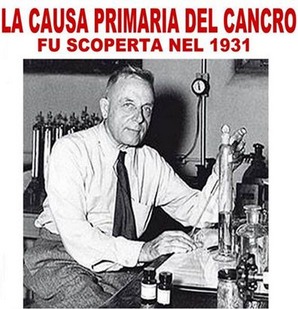 LA 
 CAUSA PRIMARIA DEL CANCRO FU SCOPERTA NEL 1931 2 cpc 1 - LA 
 CAUSA PRIMARIA DEL CANCRO FU SCOPERTA NEL 1931