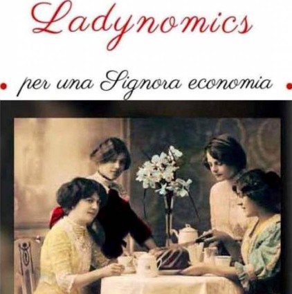 LADYNOMICS. 
 L'INSOSTENIBILE LEGGEREZZA DELLA DEMOGRAFIA AL FEMMINILE 2 lad - LADYNOMICS. 
 L'INSOSTENIBILE LEGGEREZZA DELLA DEMOGRAFIA AL FEMMINILE