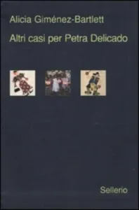 Copertina - Altri casi per pietra delicado - Alicia Giménez Bartlett - Recensione di Cristiana Bulitta